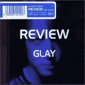 REVIEW ~BEST OF GLAY~