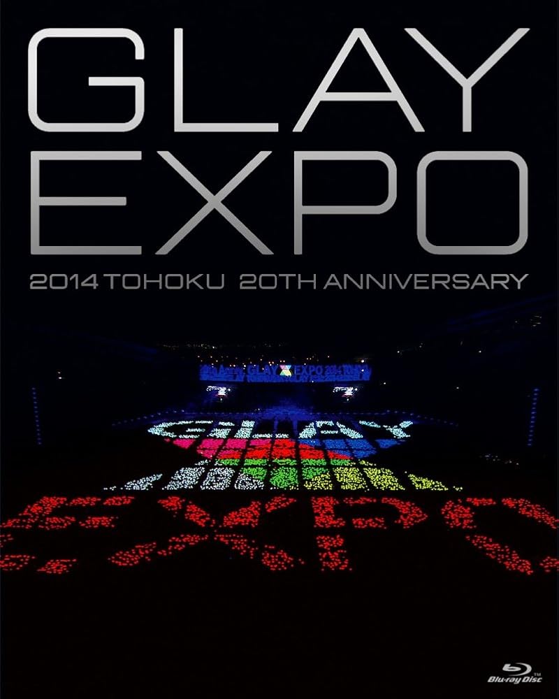 GLAY EXPO 2014 TOHOKU 20th Anniversary ～Standard Edition～ [Blu-ray]